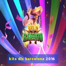 kits dls barcelona 2016